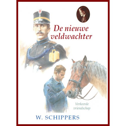Deel 10 ~ De nieuwe veldwachter, W. Schippers
